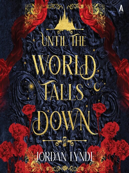 Title details for Until the World Falls Down by Jordan Lynde - Available